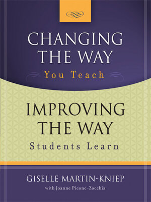 cover image of Changing the Way You Teach, Improving the Way Students Learn